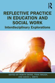 Cover of Reflective Practice in Education and Social Work by Robyn Ewing