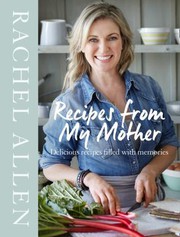 Front cover of Recipes from My Mother by Rachel Allen