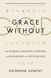 Cover of Grace without God by Katherine Ozment