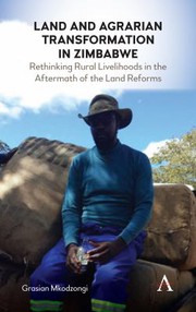Cover of Land and Agrarian Transformation in Zimbabwe by Grasian Mkodzongi