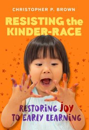 Cover of Resisting the Kinder-Race by Christopher P. Brown