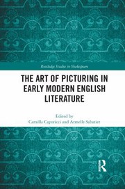 Front cover of Art of Picturing in Early Modern English Literature by Sabatier Armelle