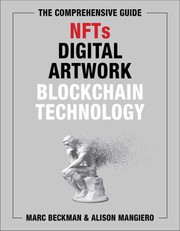 Front cover of Comprehensive Guide to NFTs, Digital Artwork, and Blockchain Technology by Marc Beckman