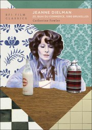 Front cover of Jeanne Dielman, 23, Quai du Commerce, 1080 Bruxelles by Catherine Fowler