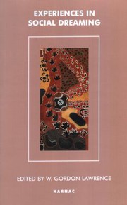 Cover of EXPERIENCES IN SOCIAL DREAMING; ED. BY W. GORDON LAWRENCE by W. Gordon Lawrence