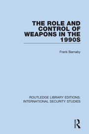 Front cover of Role and Control of Weapons in The 1990s by Frank Barnaby