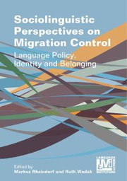 Cover of Sociolinguistic Perspectives on Migration Control by Markus Rheindorf