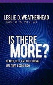 Cover of Is there more? by Leslie Dixon Weatherhead