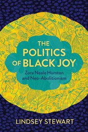 Front cover of Politics of Black Joy by Lindsey Stewart