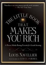 Front cover of The Little Book That Makes You Rich by Louis Navellier