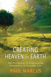 Cover of Creating Heaven on Earth by Paul Marcus