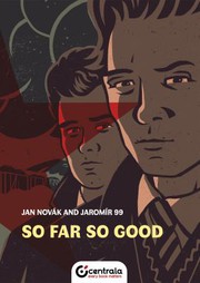 Cover of So Far So Good by Jaromir Jaromir 99