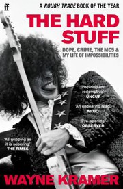 Cover of The hard stuff by Wayne Kramer