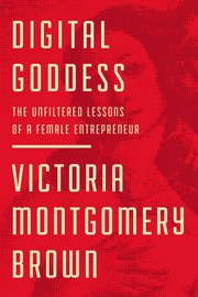 Front cover of Digital Goddess by Victoria R. Montgomery Brown