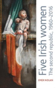 Cover of Five Irish Women by Emer Nolan
