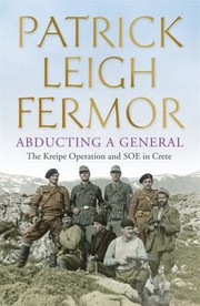 Cover of Abducting a General by Patrick Leigh Fermor