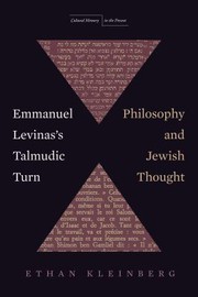 Front cover of Emmanuel Levinas's Talmudic Turn by Ethan Kleinberg