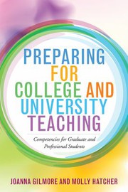 Front cover of Preparing for College and University Teaching by Joanna Gilmore