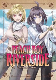Front cover of Peach Boy Riverside 1 by Coolkyousinnjya