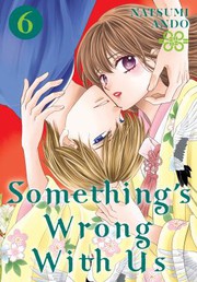 Front cover of Something's Wrong with Us 6 by Natsumi Ando