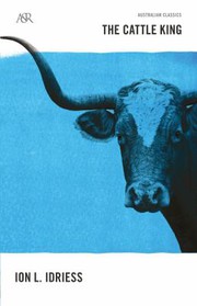 Cover of Cattle King by Ion L. Idriess