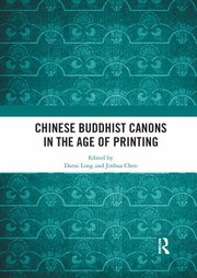 Front cover of Chinese Buddhist Canons in the Age of Printing by Darui Long