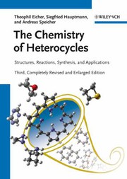 Front cover of The chemistry of heterocycles by Theophil Eicher