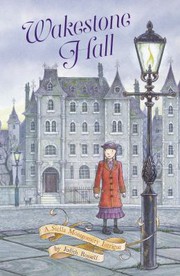 Front cover of Wakestone Hall (Stella Montgomery, Book 3) by Judith Rossell