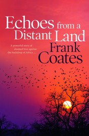 Cover of Echoes from a Distant Land by Frank Coates