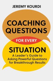 Cover of Coaching Questions for Every Situation by Jeremy Kourdi