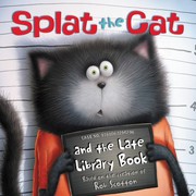 Front cover of Splat the Cat and the Late Library Book by Cari Meister