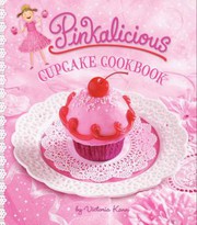 Front cover of Pinkalicious cupcake cookbook by Victoria Kann