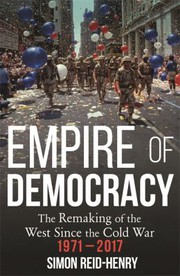 Front cover of Empire of Democracy by Simon Reid-Henry