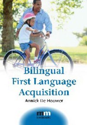 Cover of Bilingual first language acquisition by Annick De Houwer