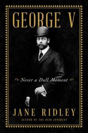 Cover of George V by Jane Ridley