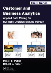 Cover of Customer and business analytics by Daniel S. Putler