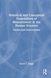 Front cover of Historical and Conceptual Foundations of Measurement in the Human Sciences by Derek C. Briggs