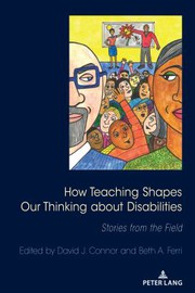 Cover of How Teaching Shapes Our Thinking about Disabilities by David J. Connor