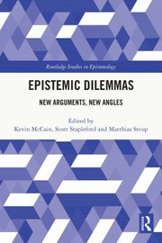 Cover of Epistemic Dilemmas by Kevin McCain