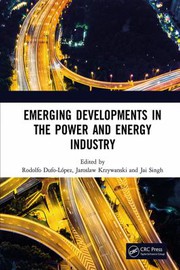 Front cover of Emerging Developments in the Power and Energy Industry by Rodolfo Dufo-López