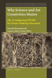 Front cover of Why Science and Art Creativities Matter by Pamela Burnard