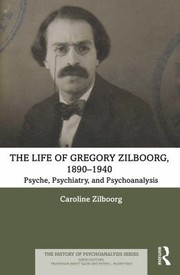 Front cover of Life of Gregory Zilboorg, 1890-1940 by Caroline Zilboorg