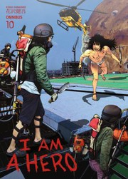 Front cover of I Am a Hero Omnibus Volume 10 by Kengo Hanazawa