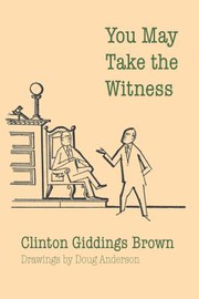 Front cover of You may take the witness by Clinton Giddings Brown