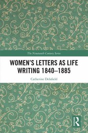 Cover of Women's Letters As Life Writing 1840-1885 by Catherine Delafield