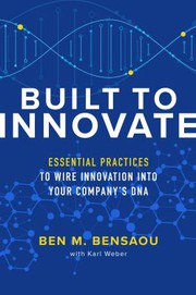 Front cover of Built to Innovate by Ben M. Bensaou