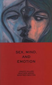 Front cover of Sex, mind, and emotion by Heather Wood