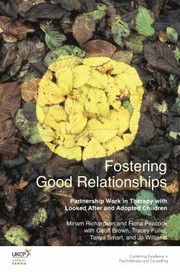 Cover of Fostering Good Relationships by Miriam Richardson