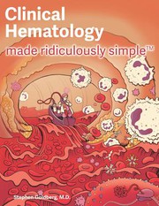 Front cover of Clinical Hematology Made Ridiculously Simple by Stephen Goldberg