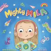 Front cover of Mighty Mila by Katie Petruzziello